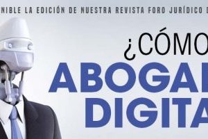 Cómo ser Abogado Digital Abogado Digital Foro Jurídico